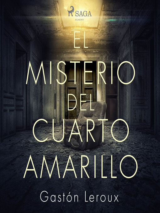 Title details for El misterio del cuarto amarillo by Gaston Leroux - Available
